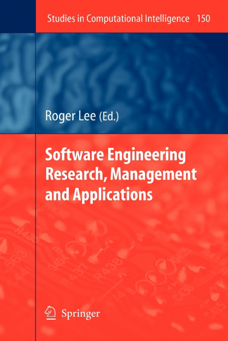 Software Engineering Research, Management and Applications