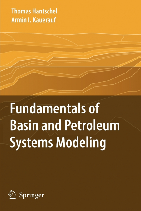Fundamentals of Basin and Petroleum Systems Modeling