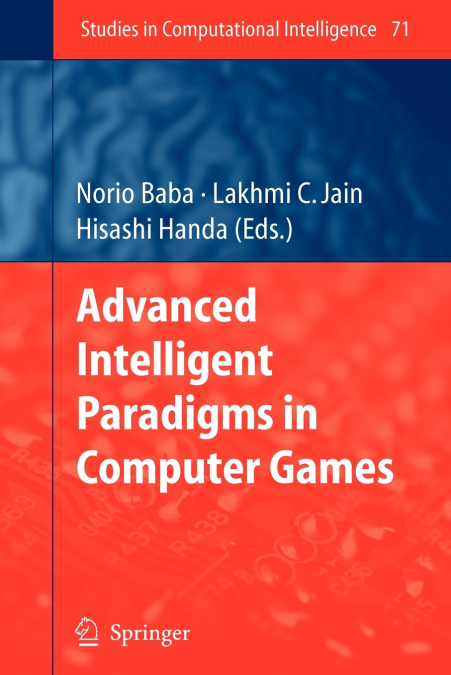 Advanced Intelligent Paradigms in Computer Games