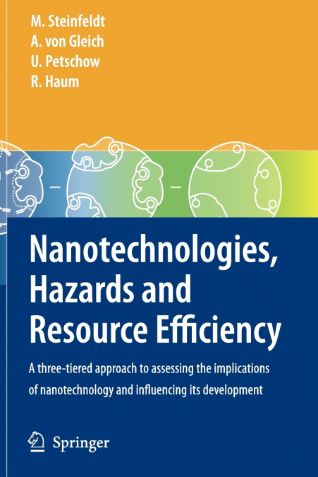Nanotechnologies, Hazards and Resource Efficiency