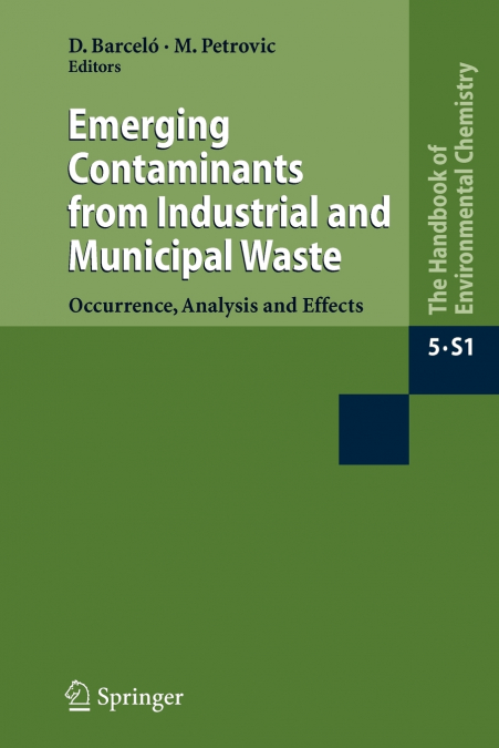 Emerging Contaminants from Industrial and Municipal Waste