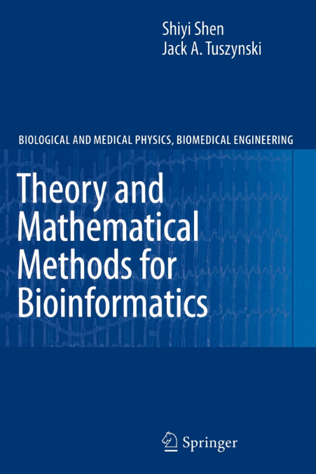 Theory and Mathematical Methods in Bioinformatics