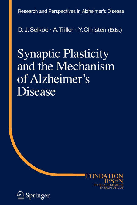 Synaptic Plasticity and the Mechanism of Alzheimer’s Disease