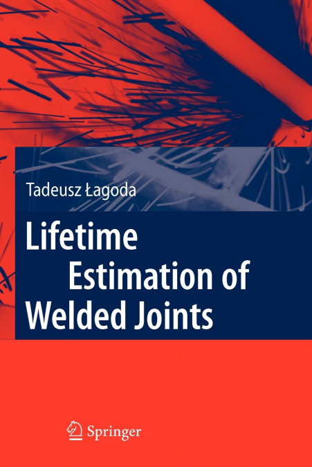 Lifetime Estimation of Welded Joints