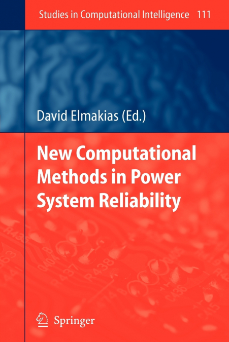 New Computational Methods in Power System Reliability