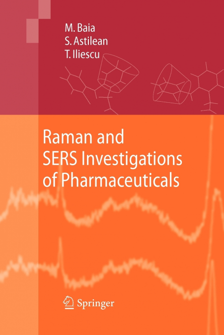 Raman and SERS Investigations of Pharmaceuticals