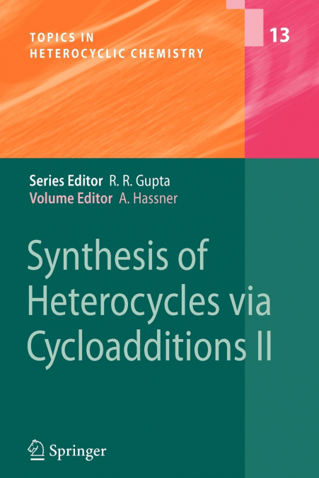 Synthesis of Heterocycles via Cycloadditions II