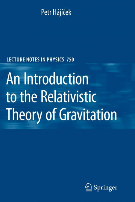 An Introduction to the Relativistic Theory of Gravitation