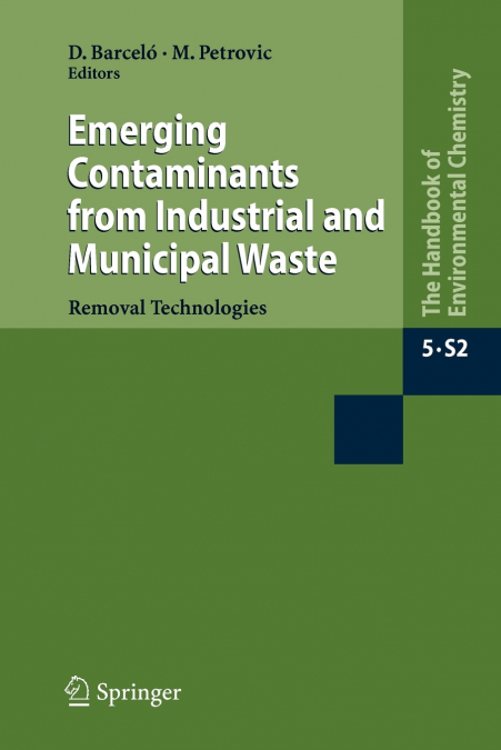 Emerging Contaminants from Industrial and Municipal Waste