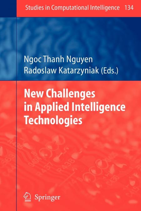 New Challenges in Applied Intelligence Technologies