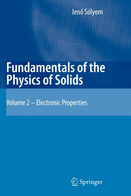 Fundamentals of the Physics of Solids