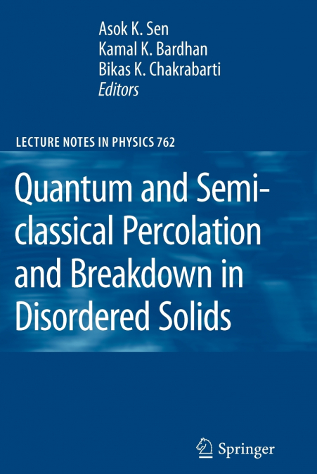 Quantum and Semi-classical Percolation and Breakdown in Disordered Solids