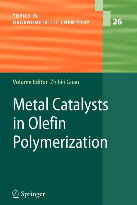 Metal Catalysts in Olefin Polymerization