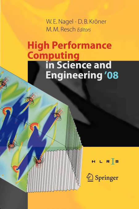 High Performance Computing in Science and Engineering ’ 08