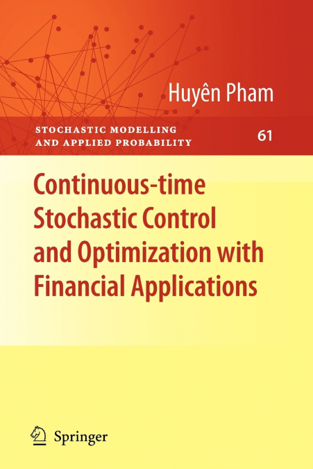 Continuous-time Stochastic Control and Optimization with Financial Applications
