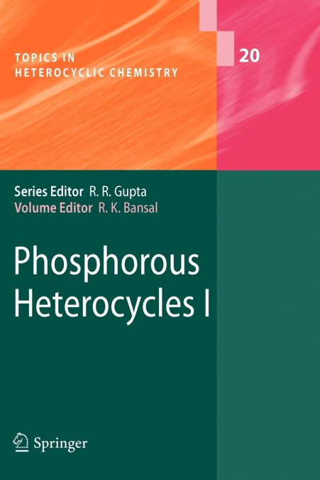 Phosphorous Heterocycles I