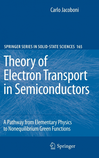 Theory of Electron Transport in Semiconductors