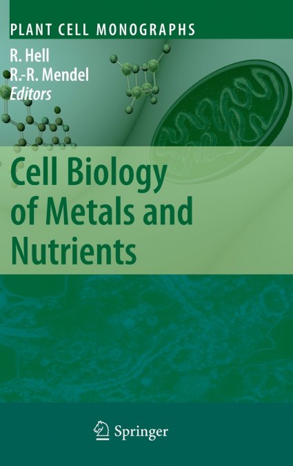 Cell Biology of Metals and Nutrients