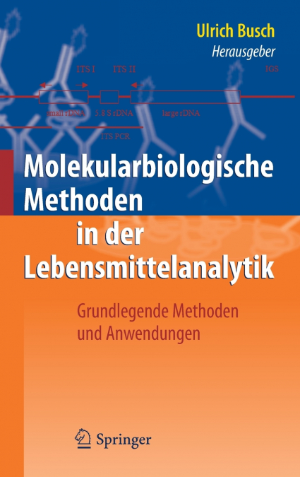 Molekularbiologische Methoden in Der Lebensmittelanalytik