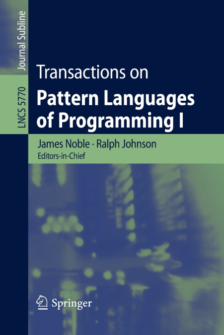 Transactions on Pattern Languages of Programming I