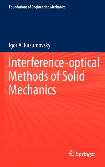 Interference-optical Methods of Solid Mechanics