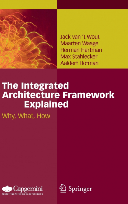 The Integrated Architecture Framework Explained