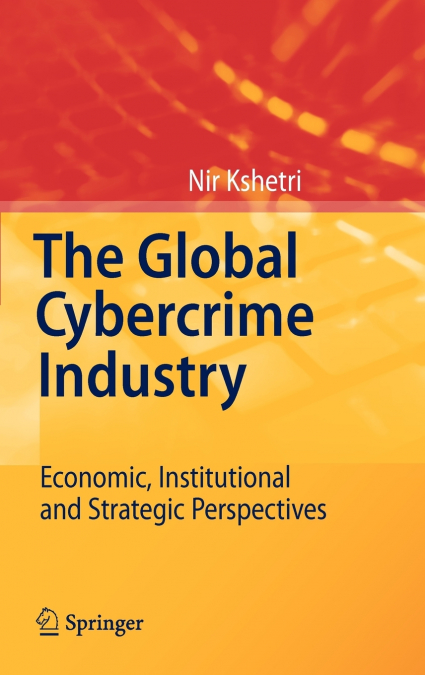 The Global Cybercrime Industry
