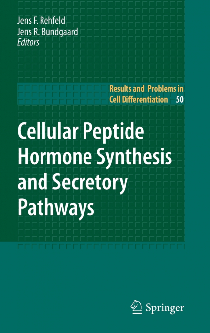 Cellular Peptide Hormone Synthesis and Secretory Pathways