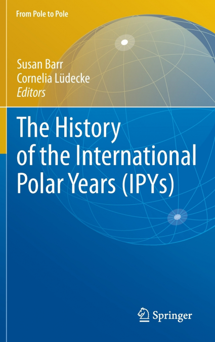 The History of the International Polar Years (Ipys)