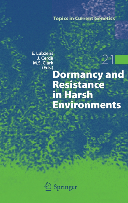 Dormancy and Resistance in Harsh Environments