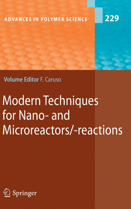 Modern Techniques for Nano- And Microreactors/-Reactions