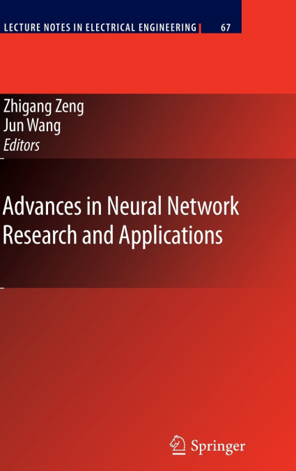 Advances in Neural Network Research and Applications