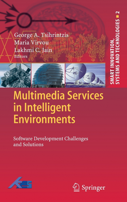 Multimedia Services in Intelligent Environments