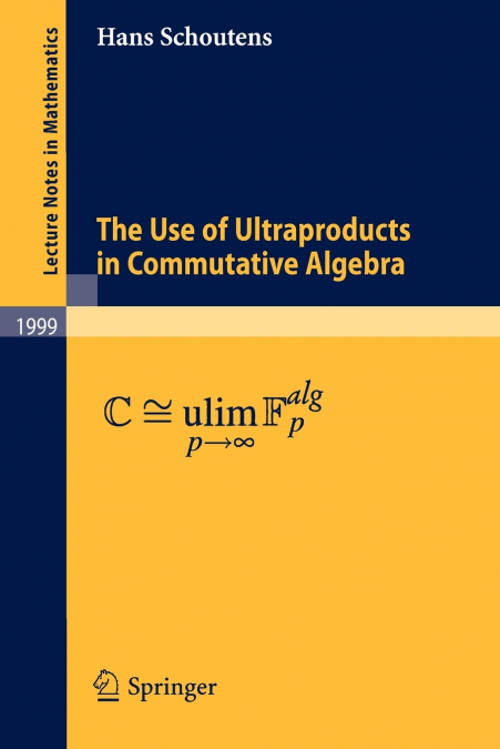 The Use of Ultraproducts in Commutative Algebra