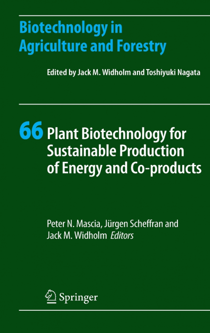 Plant Biotechnology for Sustainable Production of Energy and Co-Products