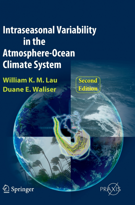 Intraseasonal Variability in the Atmosphere-Ocean Climate System