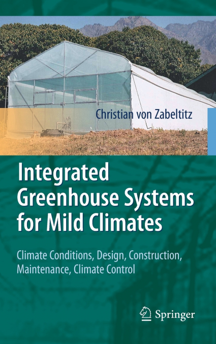 Integrated Greenhouse Systems for Mild Climates