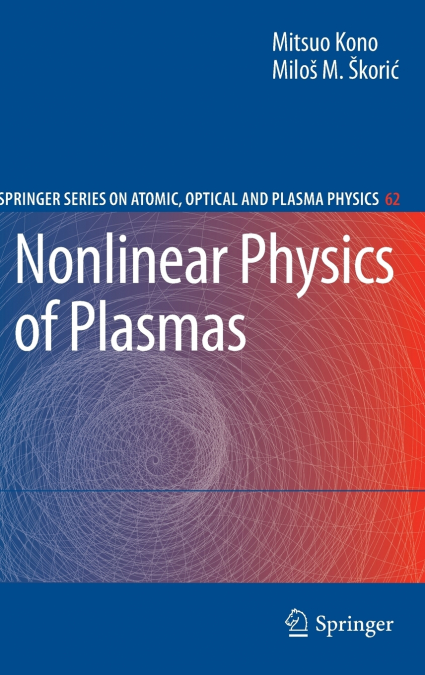 Nonlinear Physics of Plasmas