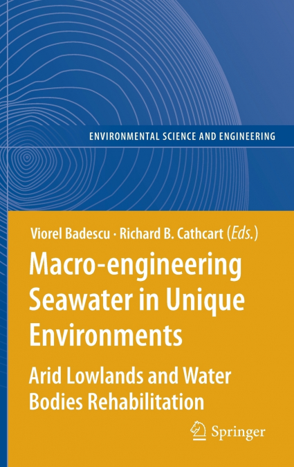 Macro-Engineering Seawater in Unique Environments
