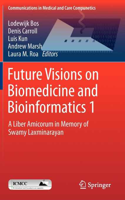 Future Visions on Biomedicine and Bioinformatics 1