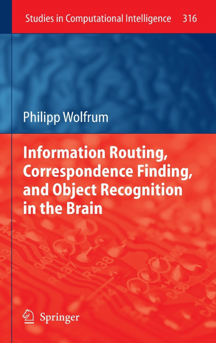 Information Routing, Correspondence Finding, and Object Recognition in the Brain