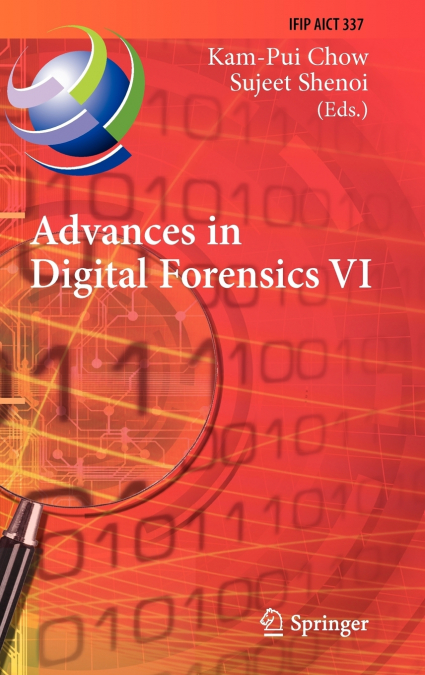 Advances in Digital Forensics VI
