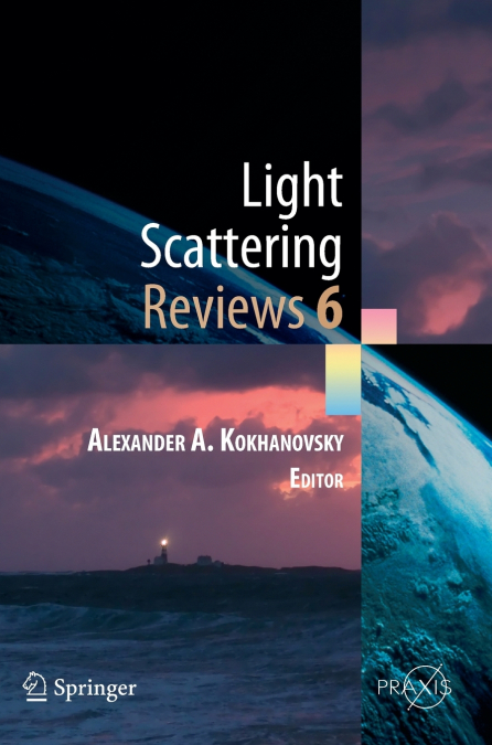 Light Scattering Reviews, Vol. 6