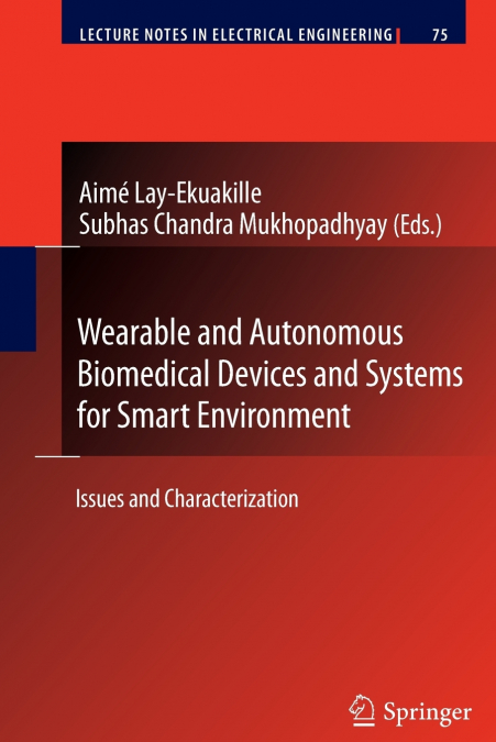 Wearable and Autonomous Biomedical Devices and Systems for Smart Environment