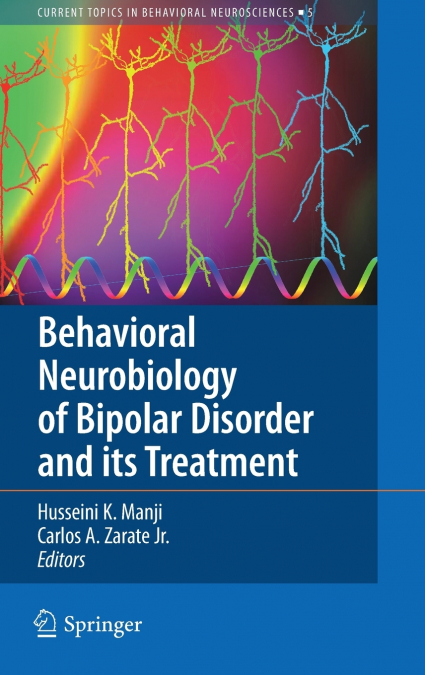Behavioral Neurobiology of Bipolar Disorder and Its Treatment