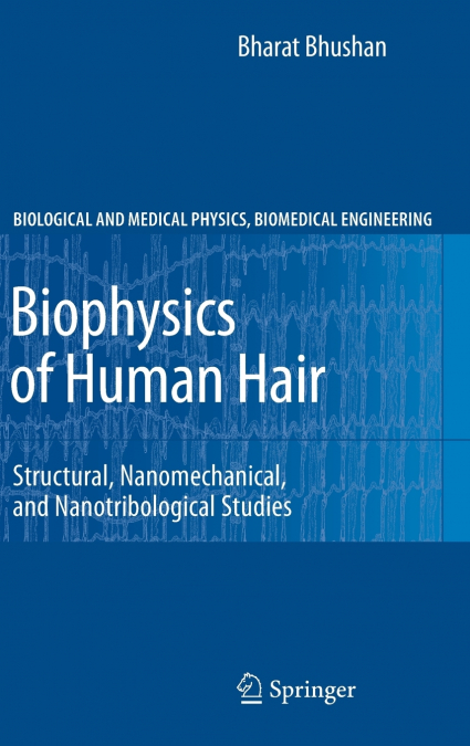 Biophysics of Human Hair