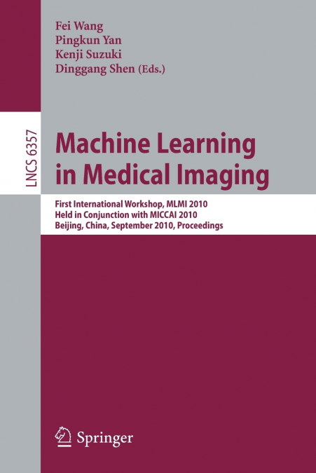 Machine Learning in Medical Imaging