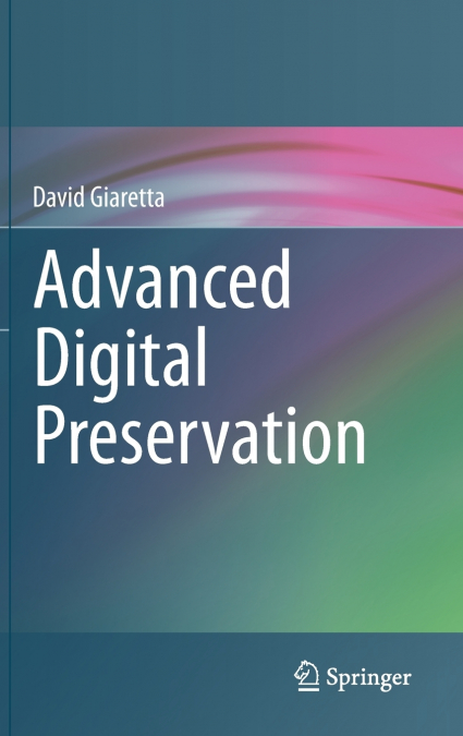 Advanced Digital Preservation