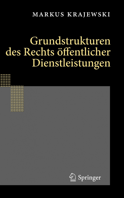 Grundstrukturen des Rechts öffentlicher Dienstleistungen