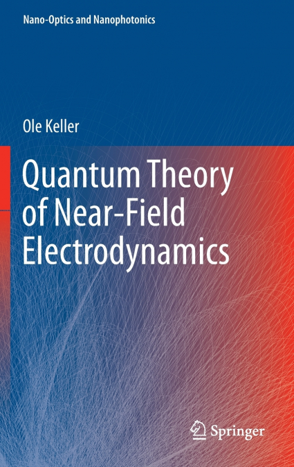 Quantum Theory of Near-Field Electrodynamics